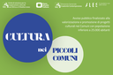 Cultura nei piccoli comuni, fino a 130.000 euro per realizzare idee e trasformare territori