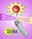 STRIKE! 2026, fino al 30 settembre per raccontare una storia di cambiamento e innovazione