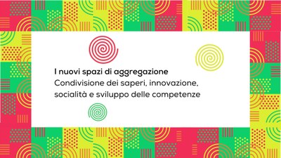 I nuovi spazi di aggregazione giovanile: a Modena il 13 gennaio per una condivisione dei saperi